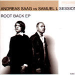 Andreas Saag vs Samuel L Session : Root Back EP (12", EP)