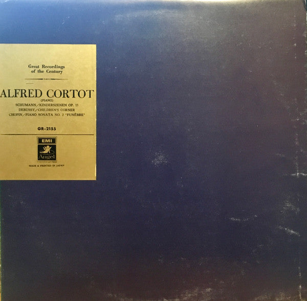 Alfred Cortot - Robert Schumann / Claude Debussy / Frédéric Chopin : Kinderszenen / Children's Corner / Piano Sonata #2 "Funèbre" (LP)