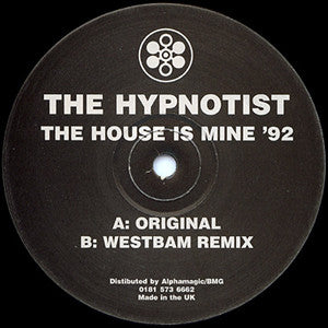 The Hypnotist : The House Is Mine '92 (12", RE)