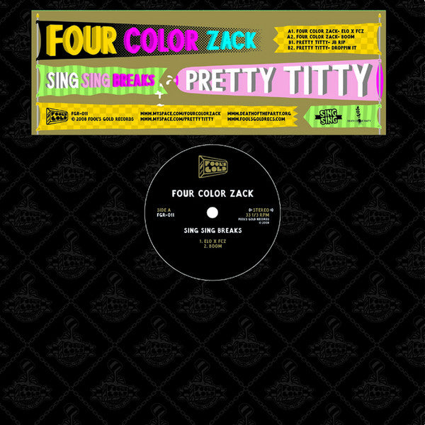 Four Color Zack / Pretty Titty : Sing Sing Breaks (12")