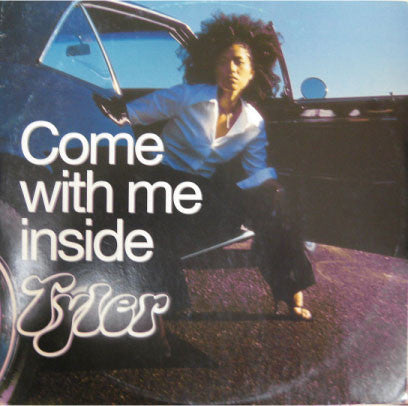 Tyler (9) : Come With Me Inside (12", Single)