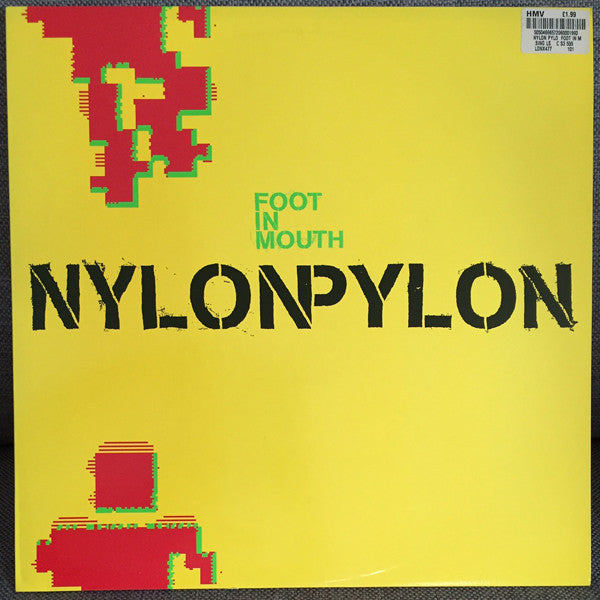 Nylon Pylon : Foot In Mouth (12")