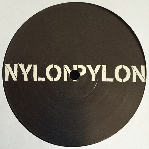 Nylon Pylon : Foot In Mouth (12")