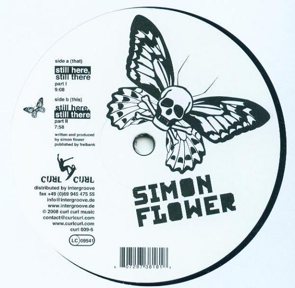 Simon Flower : Still Here, Still There (12")