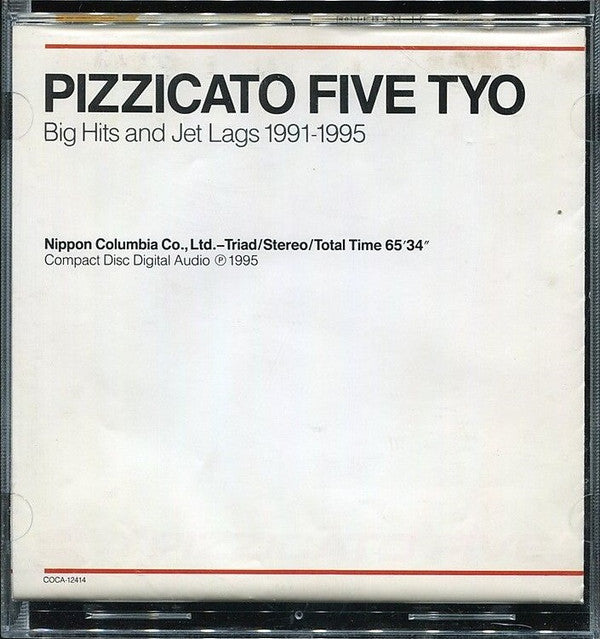 Pizzicato Five : Pizzicato Five TYO - Big Hits And Jet Lags 1991-1995 (CD, Comp)