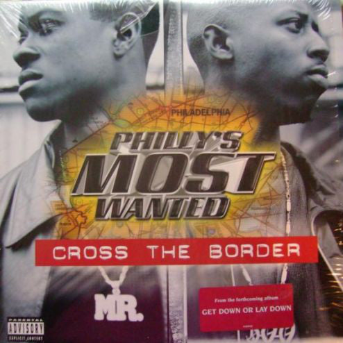 Philly's Most Wanted : Cross The Border / Suckas Pt.2 (For Da’ Gangsta’s) (12", Single)