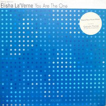 Elisha La'Verne : You Are The One (House Mixes) (12")