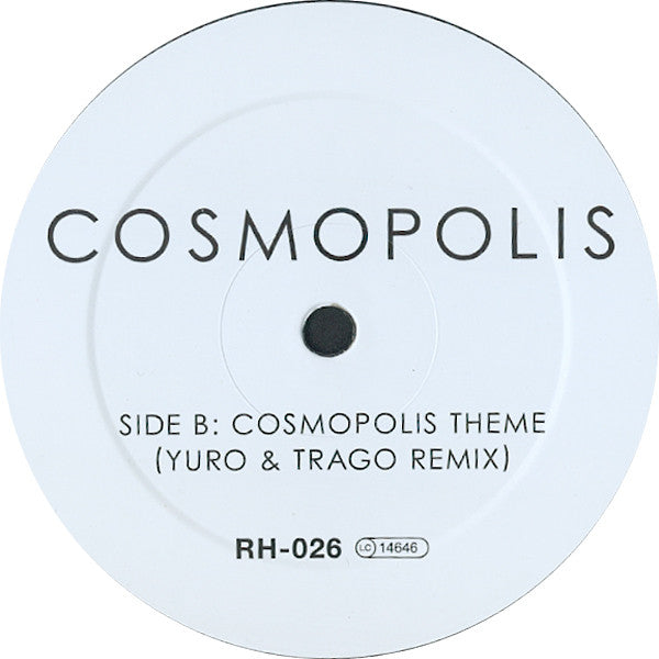 Cosmopolis : Cosmopolis Theme (12")