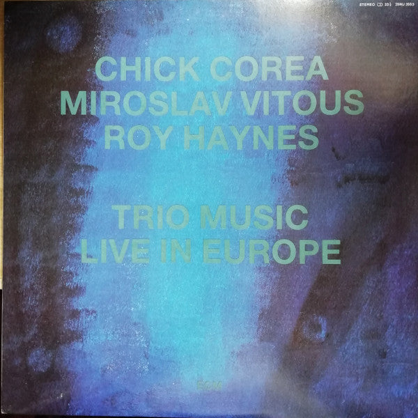 Chick Corea, Miroslav Vitous, Roy Haynes : Trio Music, Live In Europe (LP, Album)