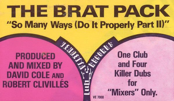 The Brat Pack : So Many Ways (Do It Properly Part II) (12")