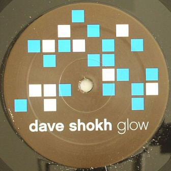 Dave Shokh : Glow (12")