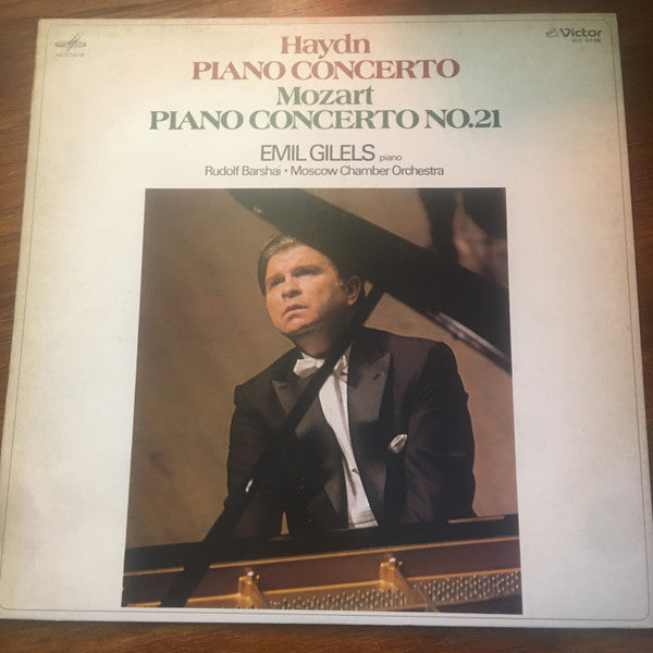 Joseph Haydn / Wolfgang Amadeus Mozart - Emil Gilels, Moscow Chamber Orchestra , Conductor Rudolf Barshai : Concerto For Piano And Orchestra In D / Concerto For Piano And Orchestra No. 21 K. 467 (LP, Mono)