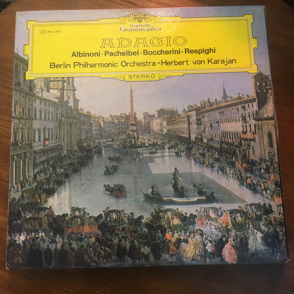 Tomaso Albinoni · Johann Pachelbel · Luigi Boccherini · Ottorino Respighi - Berliner Philharmoniker · Herbert von Karajan : Adagio (LP)