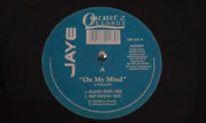 Jaye (2) : On My Mind (12")