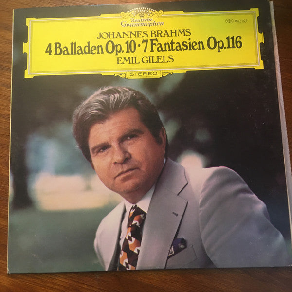 Johannes Brahms, Emil Gilels : 4 Balladen Op. 10 - 7 Fantasien Op. 116 (LP)