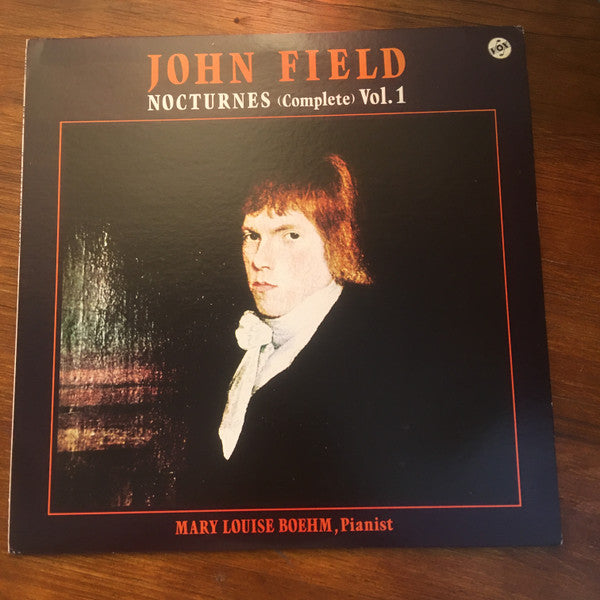 John Field (2), Mary Louise Boehm : Nocturnes Vol. 1 (Nos. 1-11) (LP)