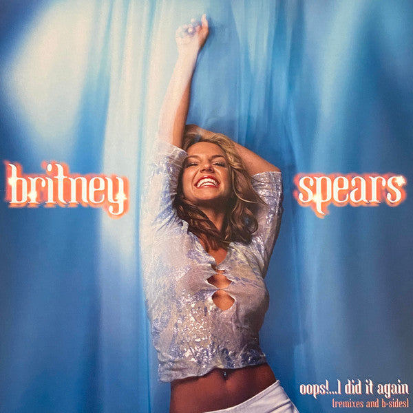 Britney Spears : Oops!...I Did It Again (Remixes And B-Sides) (LP, RSD, Comp, Ltd, Blu)