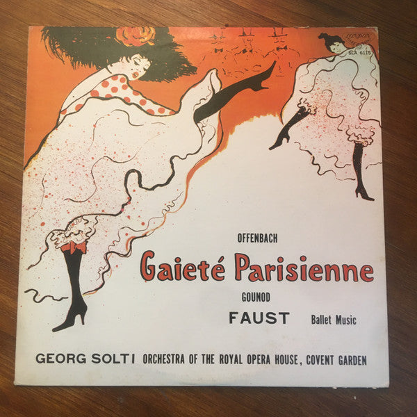 Jacques Offenbach / Charles Gounod, Georg Solti, Orchestra Of The Royal Opera House, Covent Garden : Gaité Parisienne / Faust Ballet Music (LP)