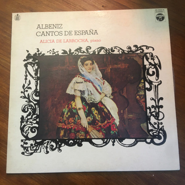 Isaac Albéniz - Alicia De Larrocha : Suite Española / Pavaña Capricho / Cantos De España (LP, Album)