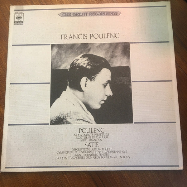 Francis Poulenc, Erik Satie : Poulenc Plays Poulenc And Satie (LP, Album, Mono)