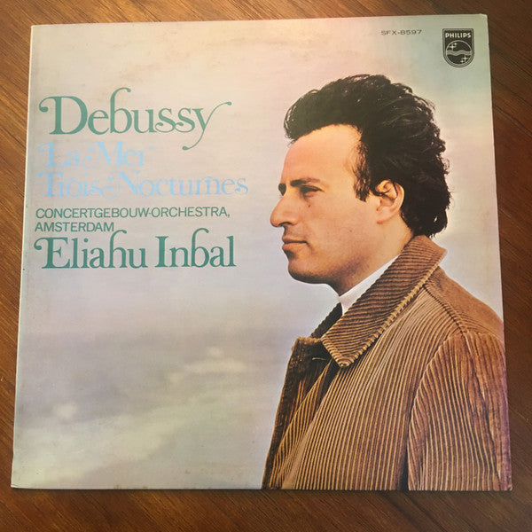 Claude Debussy, Concertgebouworkest, Eliahu Inbal : La Mer / Trois Nocturnes (LP)