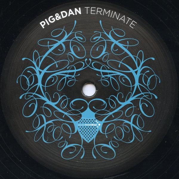 Pig & Dan : Terminate (12")