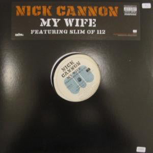 Nick Cannon : My Wife (12", Single)