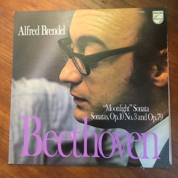 Alfred Brendel, Ludwig van Beethoven : "Moonlight" Sonata / Sonatas, Op.10 No.3 And Op.79 (LP, Album)