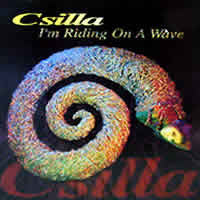 Csilla : I'm Riding On A Wave (12")