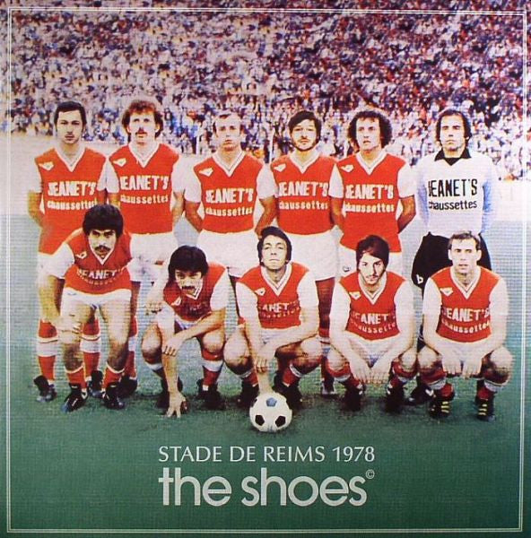 The Shoes (3) : Stade De Reims 1978 (12", Whi)