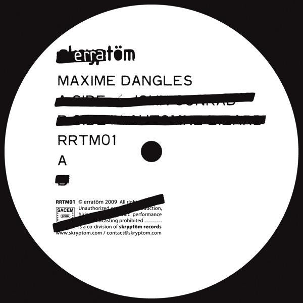 Maxime Dangles : John Conrad / Automne Bizard (12")