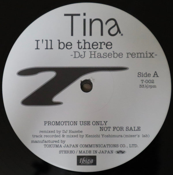 Tina (8) : I'll Be There (DJ Hasebe Remix) (12", Single, Promo)