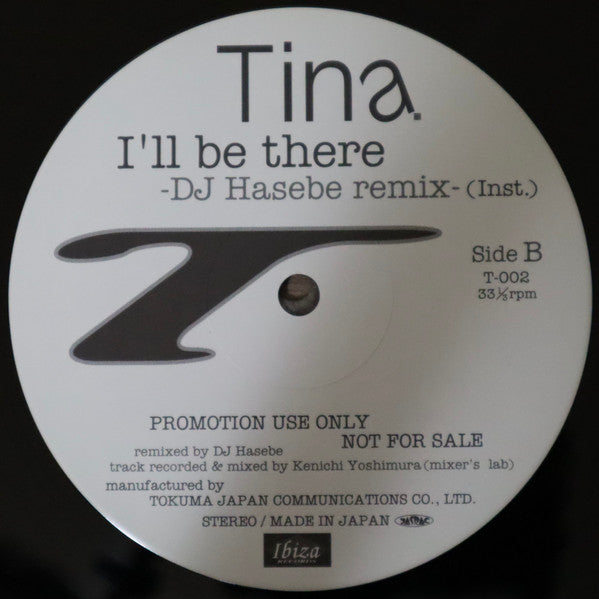 Tina (8) : I'll Be There (DJ Hasebe Remix) (12", Single, Promo)