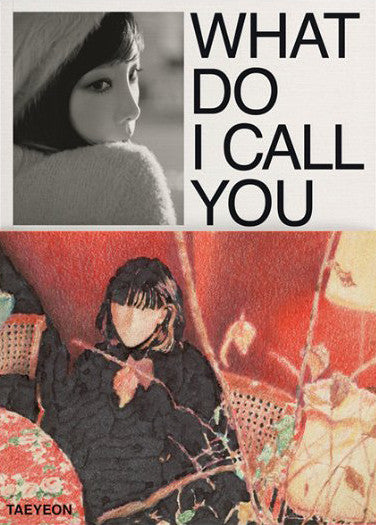 태연 : What Do I Call You (CD, MiniAlbum, My )