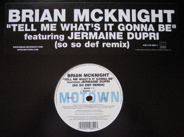 Brian McKnight featuring Jermaine Dupri : Tell Me What's It Gonna Be (12")