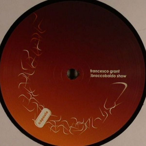 Francesco Grant : Braccobaldo Show (12")