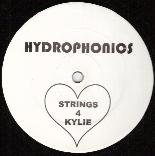 The Hydrophonics : Strings 4 Kylie (12", Unofficial)