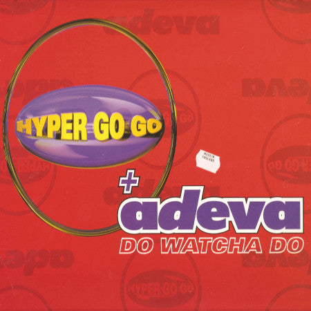 Hyper Go Go : Do Watcha Do (12")