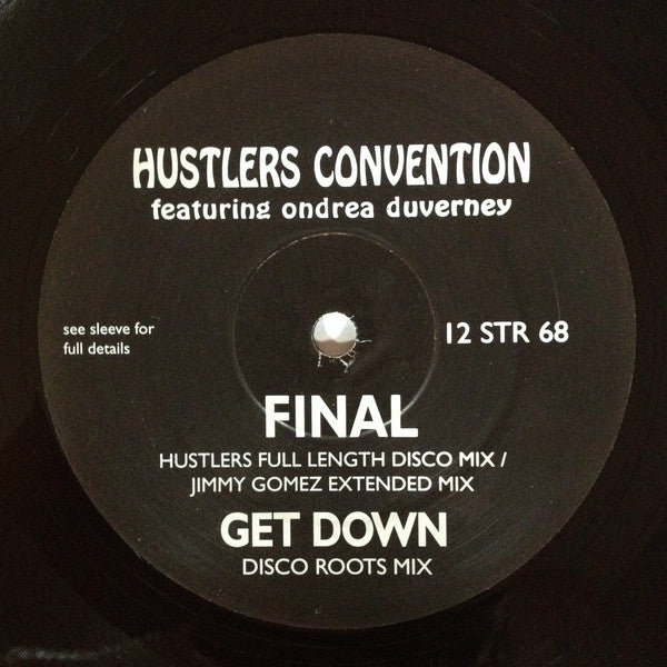 Hustlers Convention Featuring Ondrea Duverney : Final / Get Down (12")