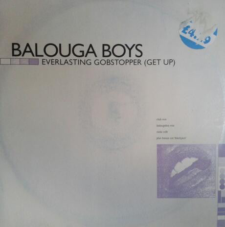 Balouga Boys : Everlasting Gobstopper (Get Up) (12")