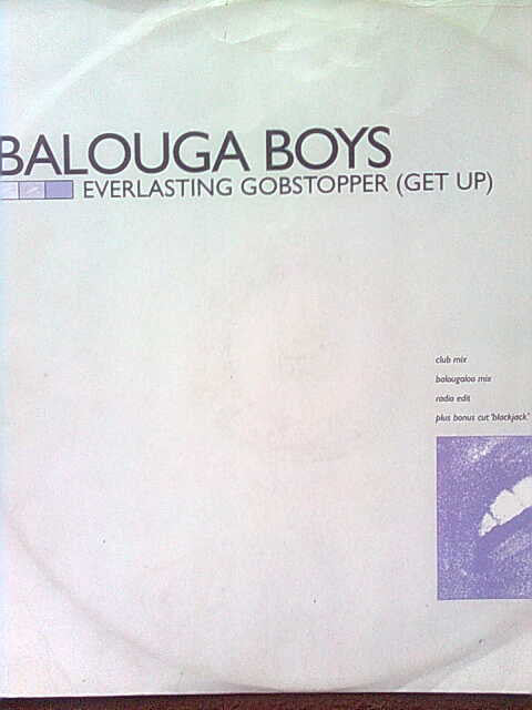 Balouga Boys : Everlasting Gobstopper (Get Up) (12")