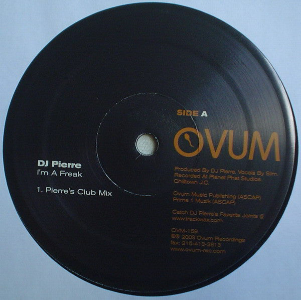 DJ Pierre : I'm A Freak (12")