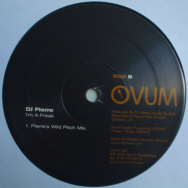 DJ Pierre : I'm A Freak (12")