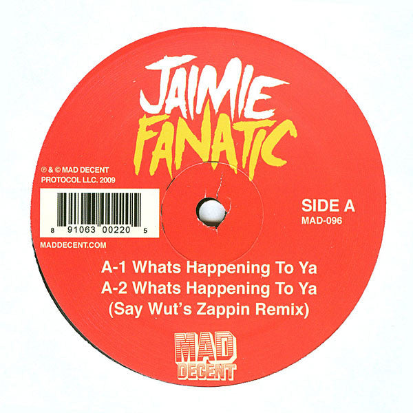 Jaimie Fanatic : Whats Happening To Ya (12")