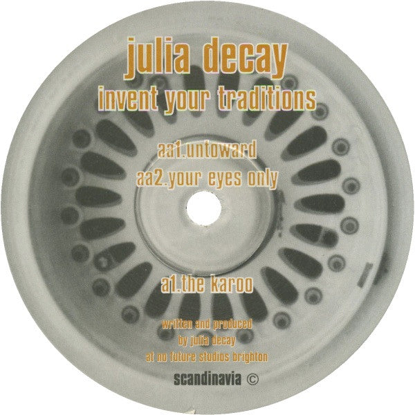 Julia Decay : Invent Your Traditions (12")