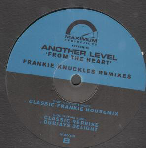 Another Level : From The Heart (Frankie Knuckles Remixes) (12")