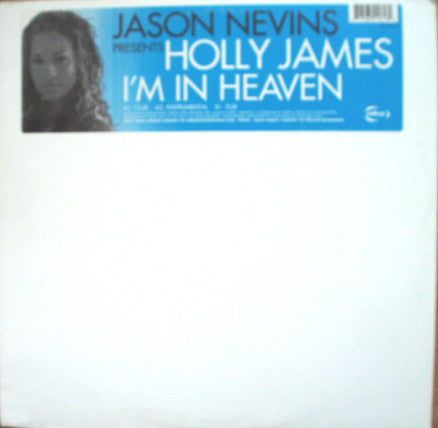 Jason Nevins Presents Holly James : I'm In Heaven (12")