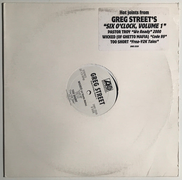 Greg Street / Pastor Troy / Wicked (7) / Too Short : From 6 O'Clock, Volume 1 (12", Promo)