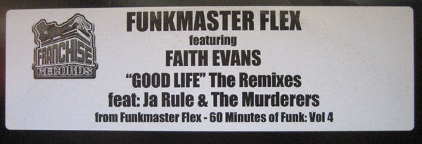 Funkmaster Flex Featuring Faith Evans : Good Life (The Remixes) (12")