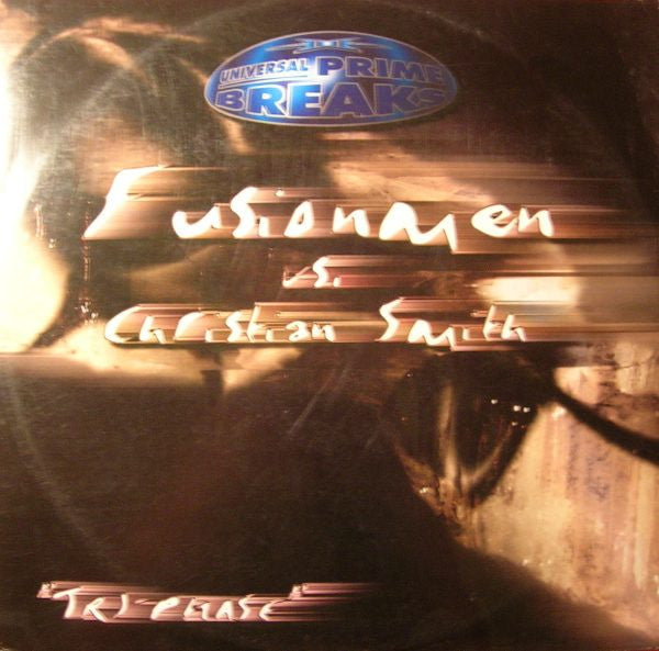 The Fusionmen vs. Christian Smith : Tri-Phase (12")